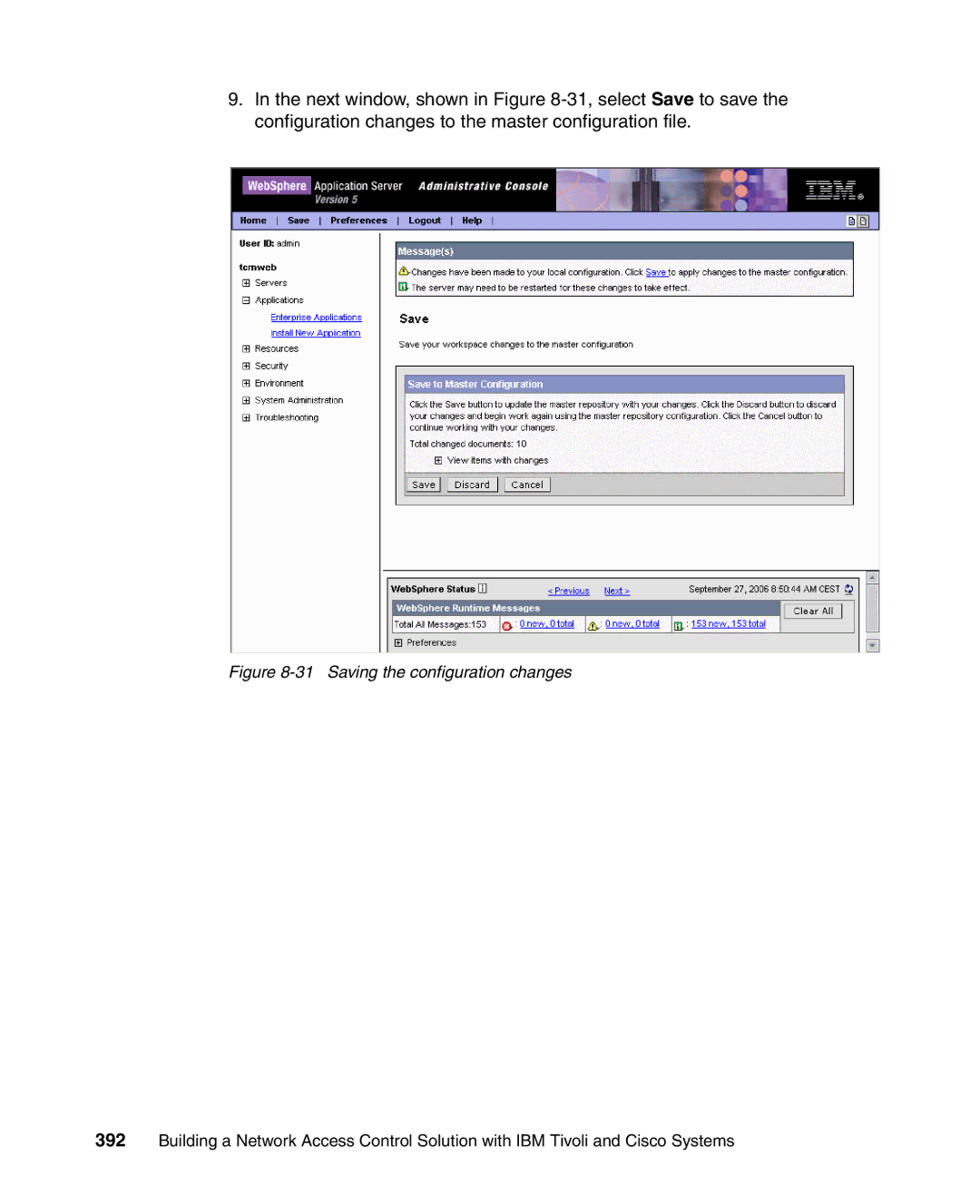 IBM Tivoli and Cisco manual Saving the configuration changes 