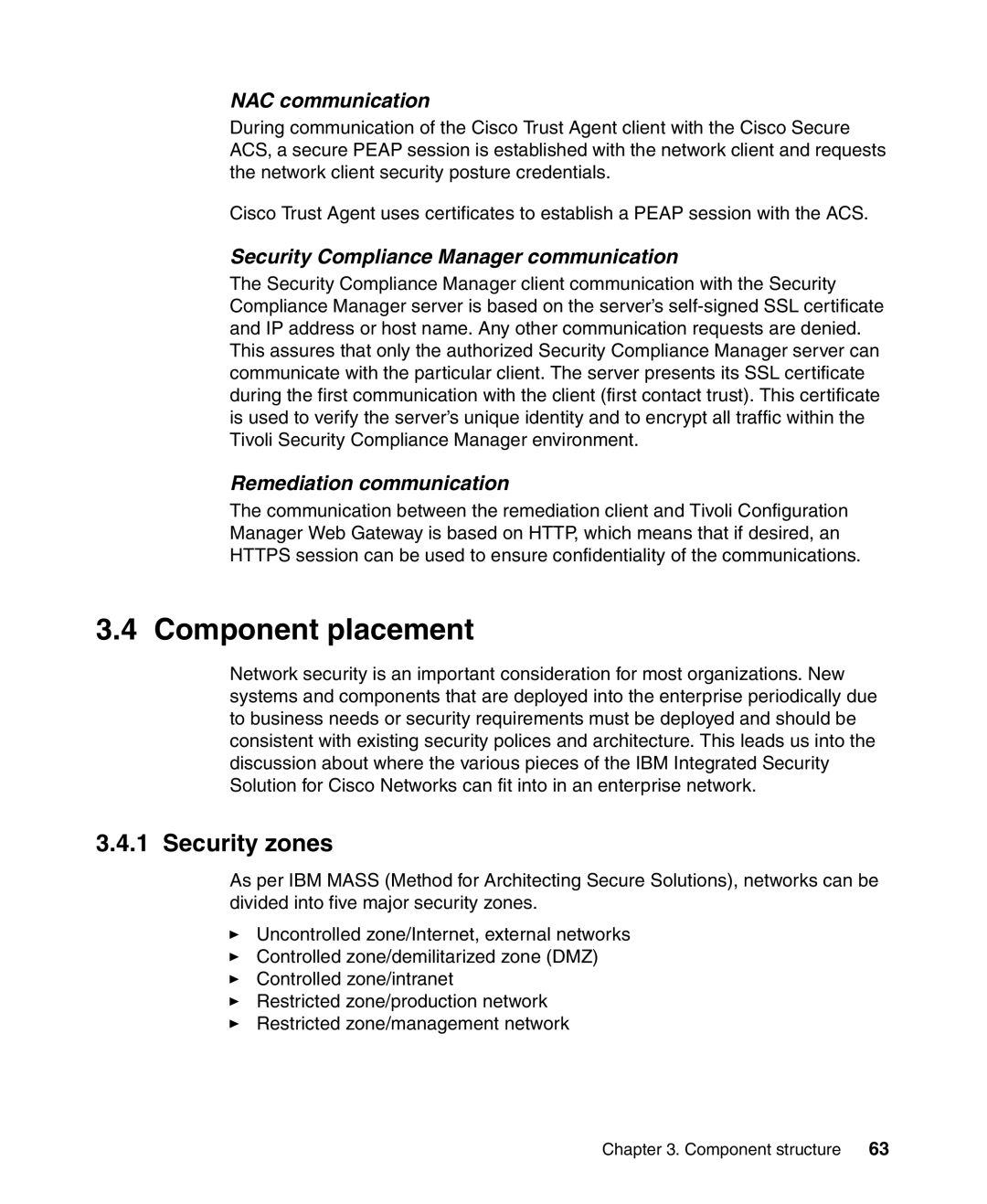 IBM Tivoli and Cisco Component placement, Security zones, NAC communication, Security Compliance Manager communication 