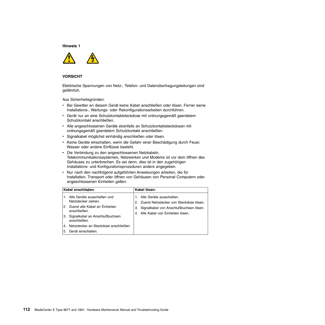 IBM Type 1881, Type 8677 manual Vorsicht, Kabel anschlieβen Kabel lösen 