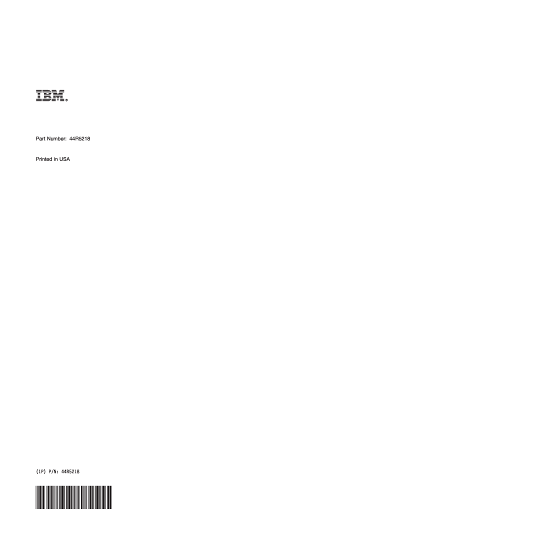 IBM Type 7977 manual Part Number 44R5218 Printed in USA, 1P P/N 44R5218 