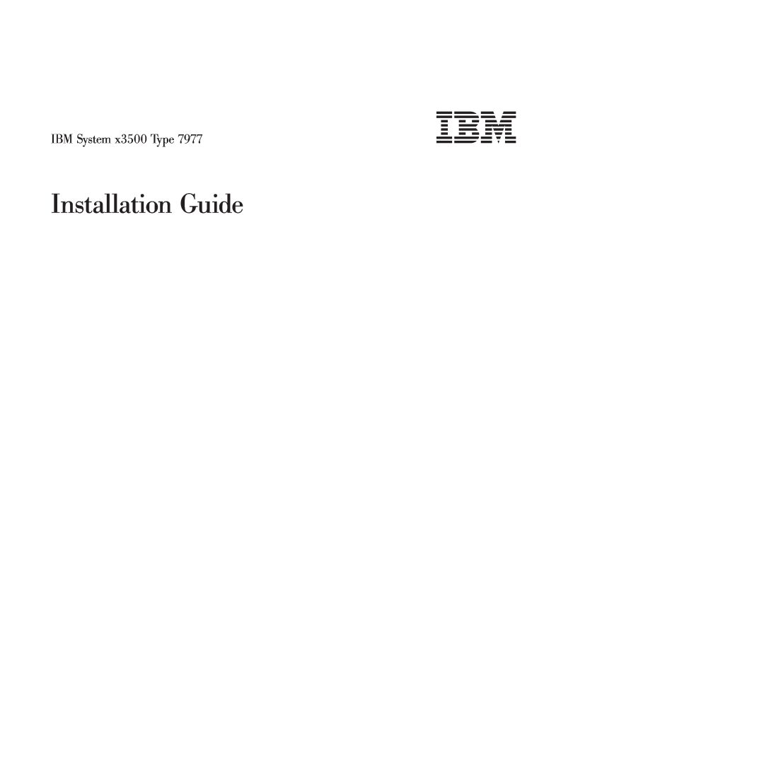IBM Type 7977 manual Installation Guide, IBM System x3500 Type 
