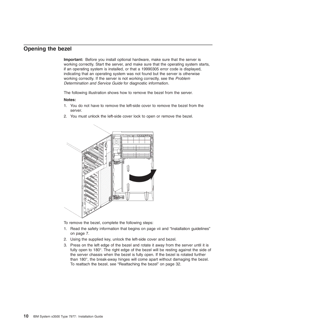 IBM Type 7977 manual Opening the bezel 