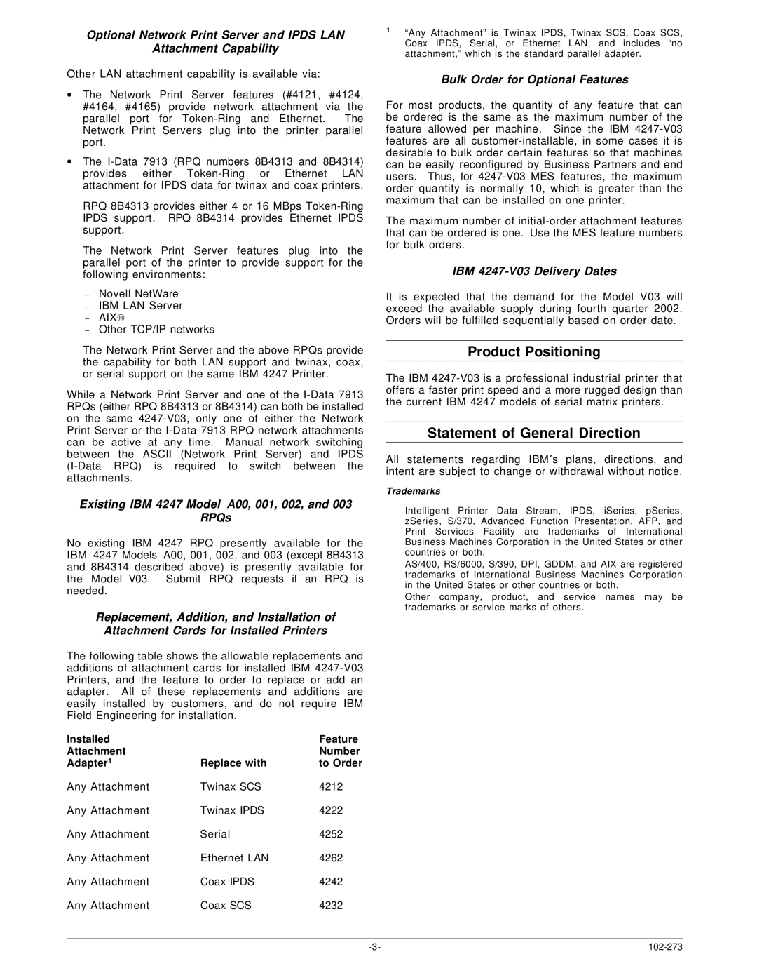 IBM V03 manual Product Positioning, Statement of General Direction, Existing IBM 4247 Model A00, 001, 002, RPQs 