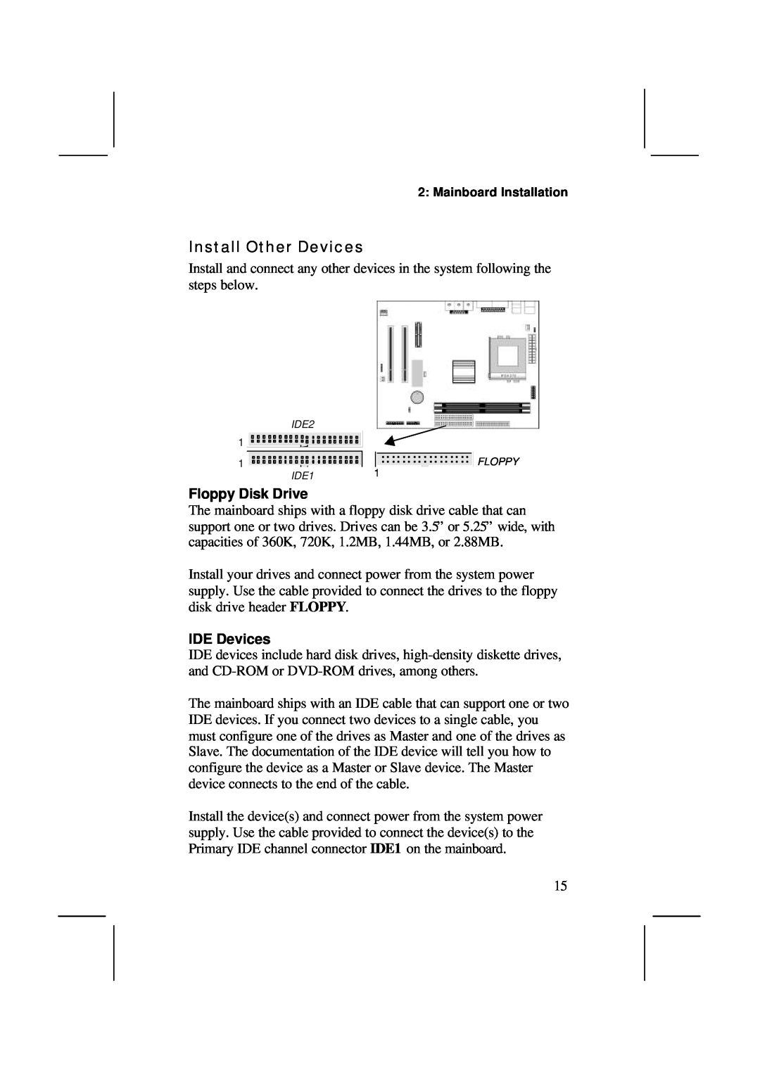 IBM MS7308D/E, V1.6 S63X/JUNE 2000 user manual Install Other Devices, Floppy Disk Drive, IDE Devices 
