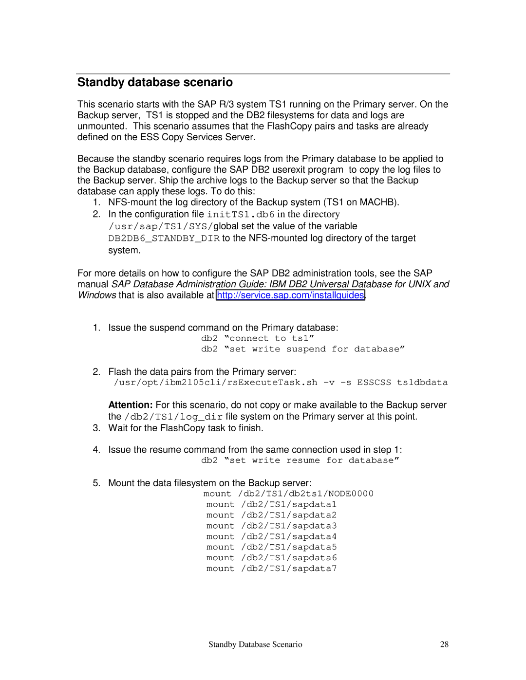 IBM V7.2 manual Standby database scenario, Usr/opt/ibm2105cli/rsExecuteTask.sh -v -s Esscss ts1dbdata 