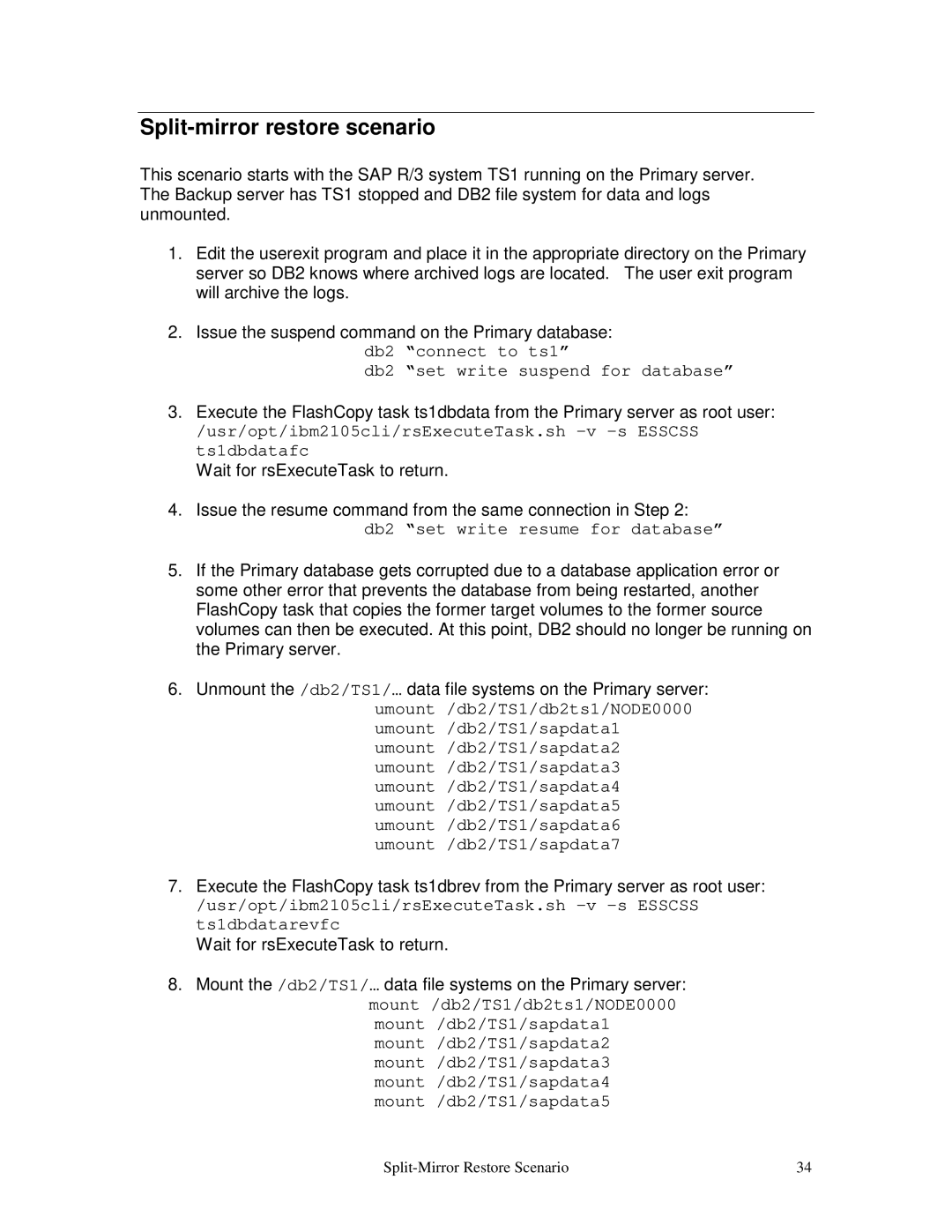 IBM V7.2 manual Split-mirror restore scenario, Db2 set write resume for database 