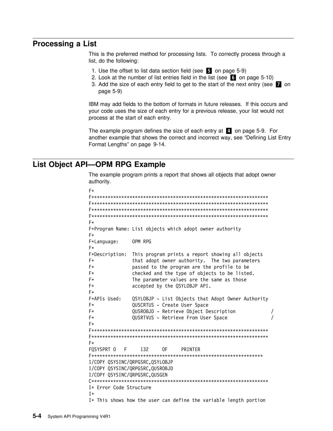 IBM Version 4 manual Processing a List, List Object API-OPM RPG Example, See Add Size Each Entry Field Get .7/ starton 