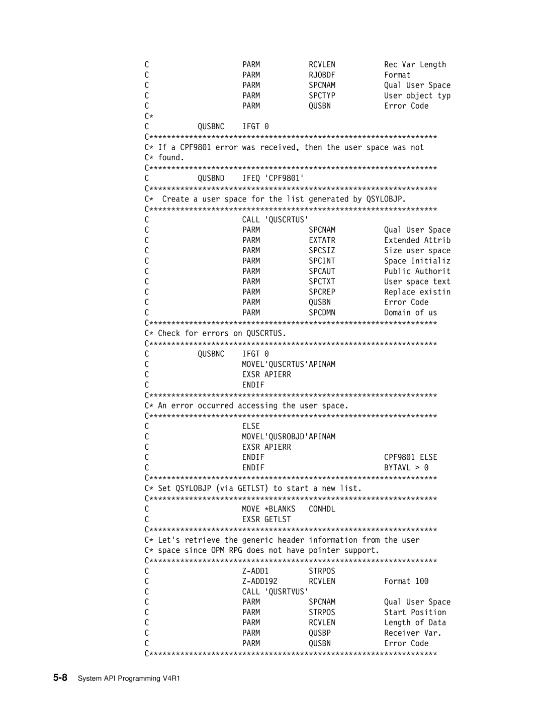 IBM Version 4 Parm Rjobdf, Parm Spcnam, Parm Spctyp, Qusbnc, Qusbnd, Parm Extatr, Parm Spcsiz, Parm Spcint, Parm Spcaut 