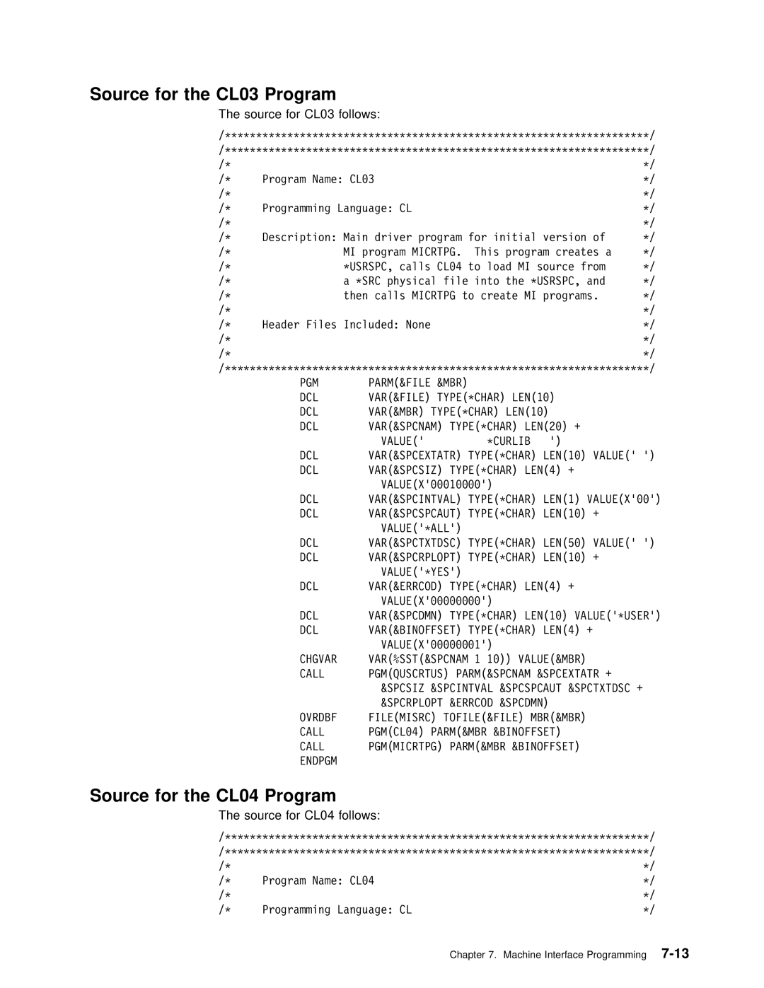 IBM Version 4 manual Source for CL03 follows, Source for CL04 follows 