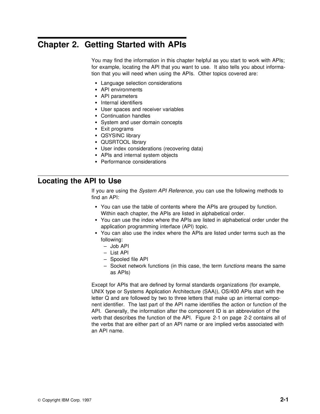 IBM Version 4 manual Started, Locating the API to, Socket Network Functions This, Unix, Name Are Implied Ver An API 