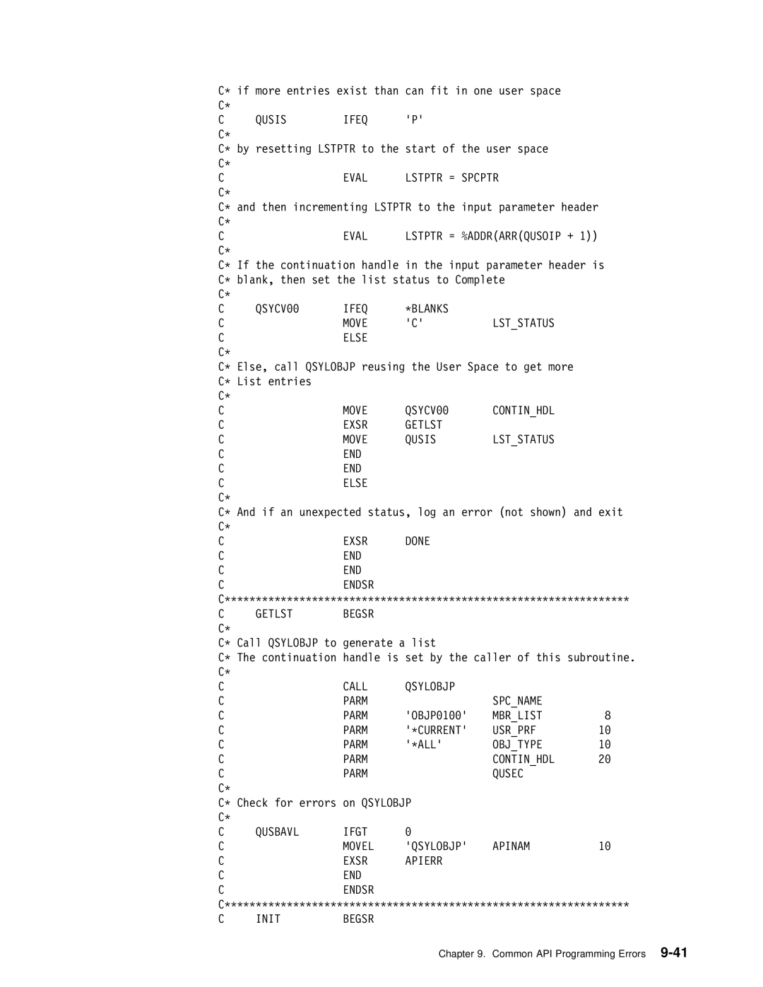 IBM Version 4 manual Qusis Ifeq, Eval Lstptr = %ADDRARRQUSOIP +, END Else, Exsr Done END, Mbrlist, CURRENT Usrprf, Objtype 