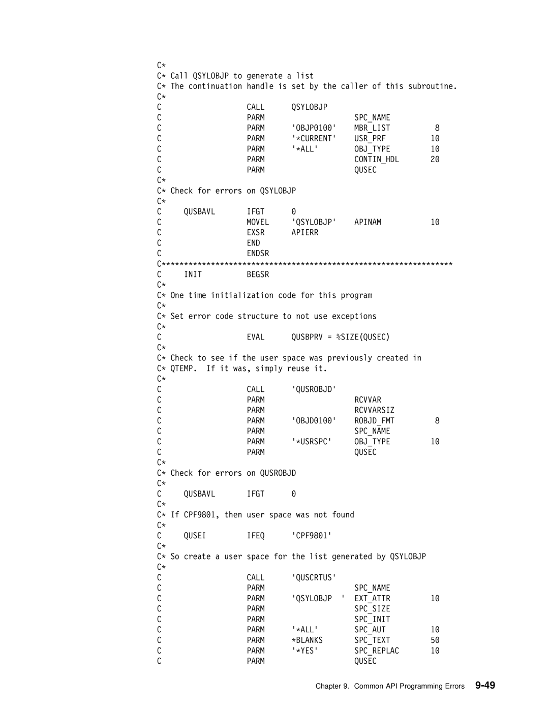 IBM Version 4 manual Call Qsylobjp Parm Spcname, Mbrlist Parm \CURRENT Usrprf, Objtype Parm, Parm Qusec, Init Begsr 