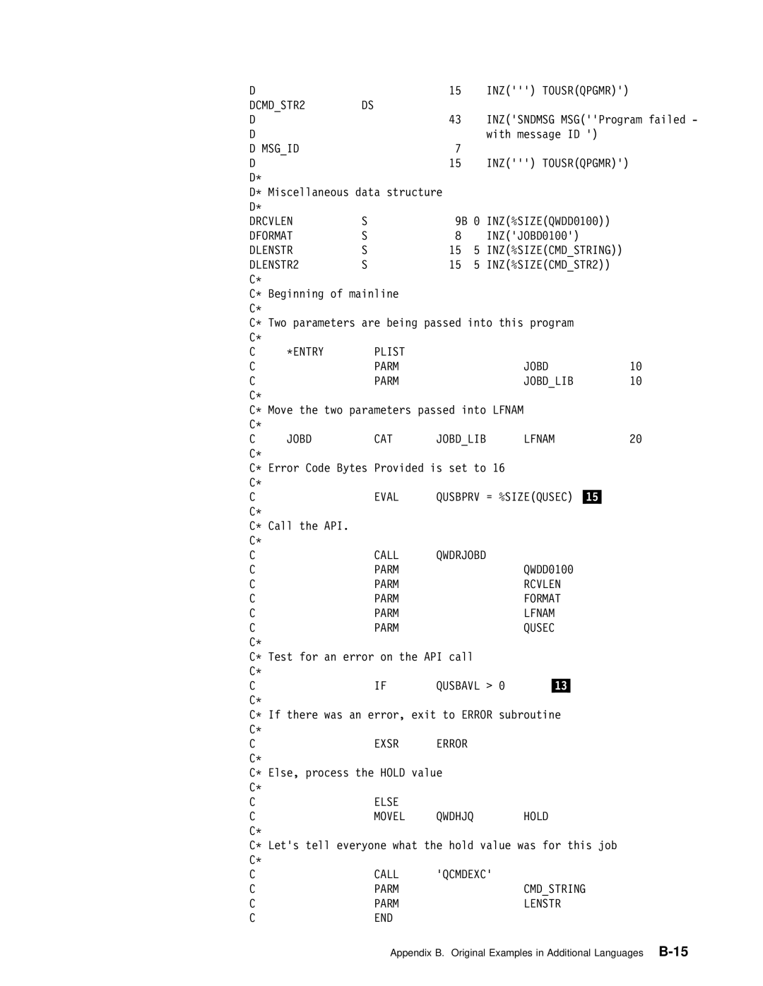 IBM Version 4 manual DCMDSTR2, Msgid INZ Tousrqpgmr, Dlenstr INZ%SIZECMDSTRING DLENSTR2 INZ%SIZECMDSTR2, Call Qwdrjobd Parm 