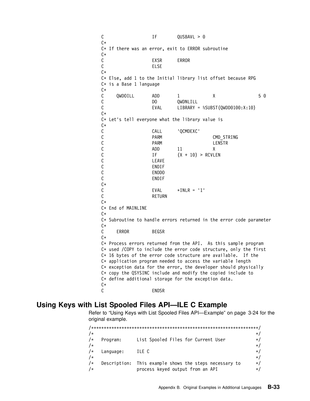 IBM Version 4 Using Keys with List, Exsr Error Else, Qwdoill ADD Qwdnlill Eval, Call Qcmdexc Parm Cmdstring Lenstr ADD 