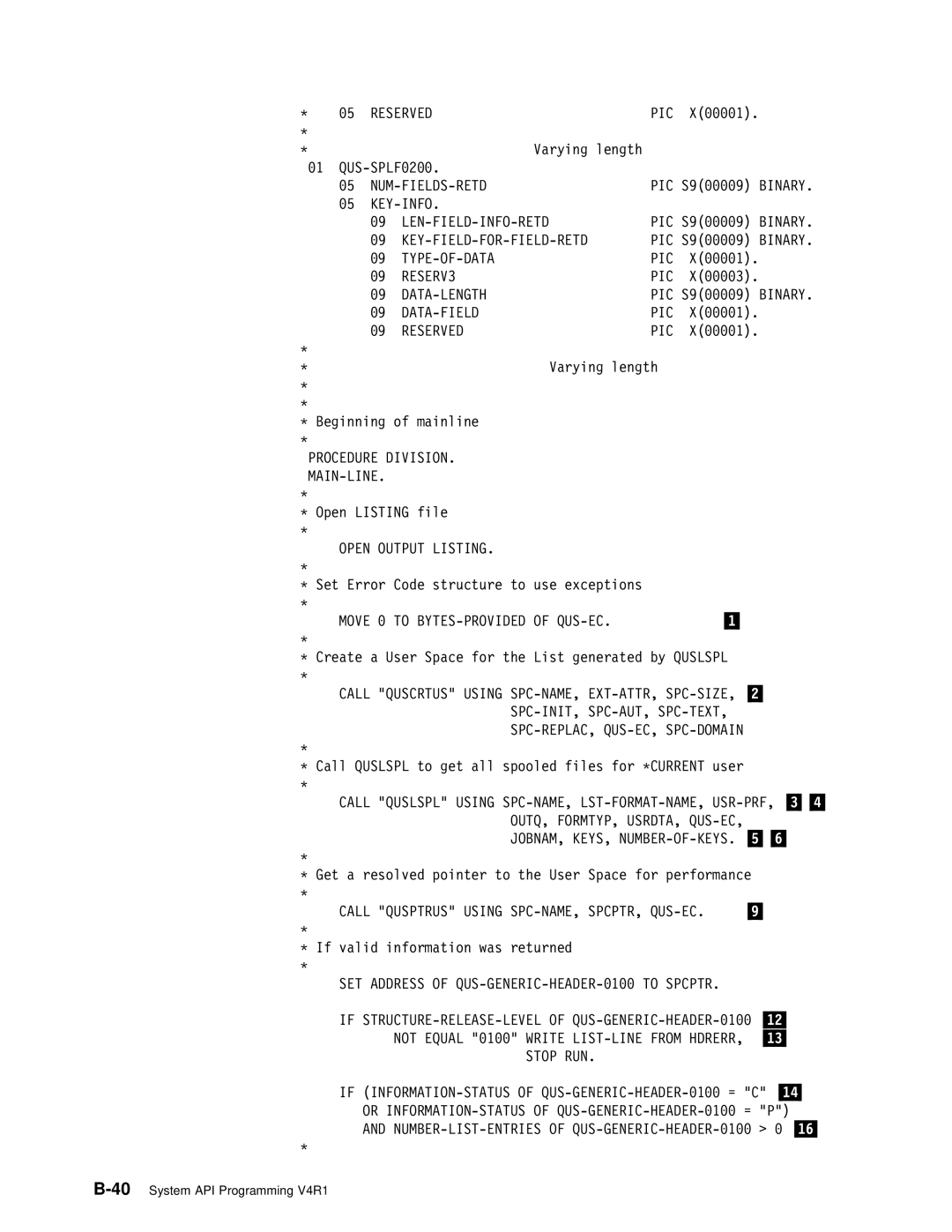 IBM Version 4 manual Key-Info, Procedure DIVISION. MAIN-LINE, Call Qusptrus Using SPC-NAME, SPCPTR, QUS-EC 