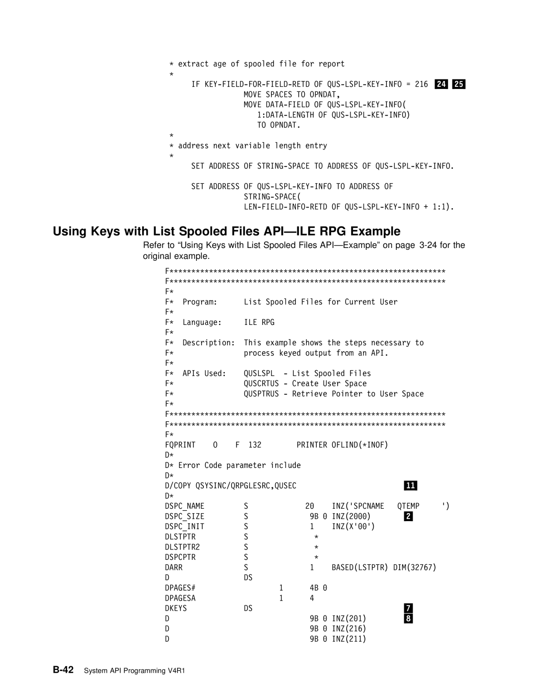 IBM Version 4 manual Using Keys with List Spooled Files API-ILE RPG Example, To Opndat, Inzspcname Qtemp Dspcsize 