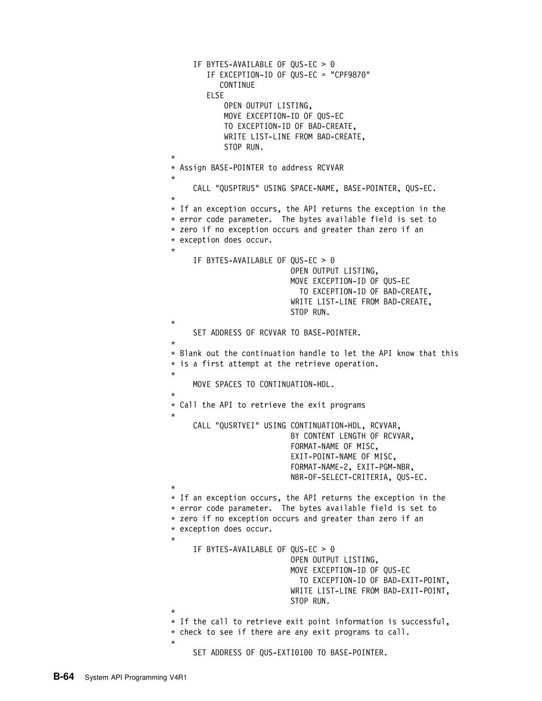 IBM Version 4 manual Call Qusptrus Using SPACE-NAME, BASE-POINTER, QUS-EC, Move Spaces to CONTINUATION-HDL 