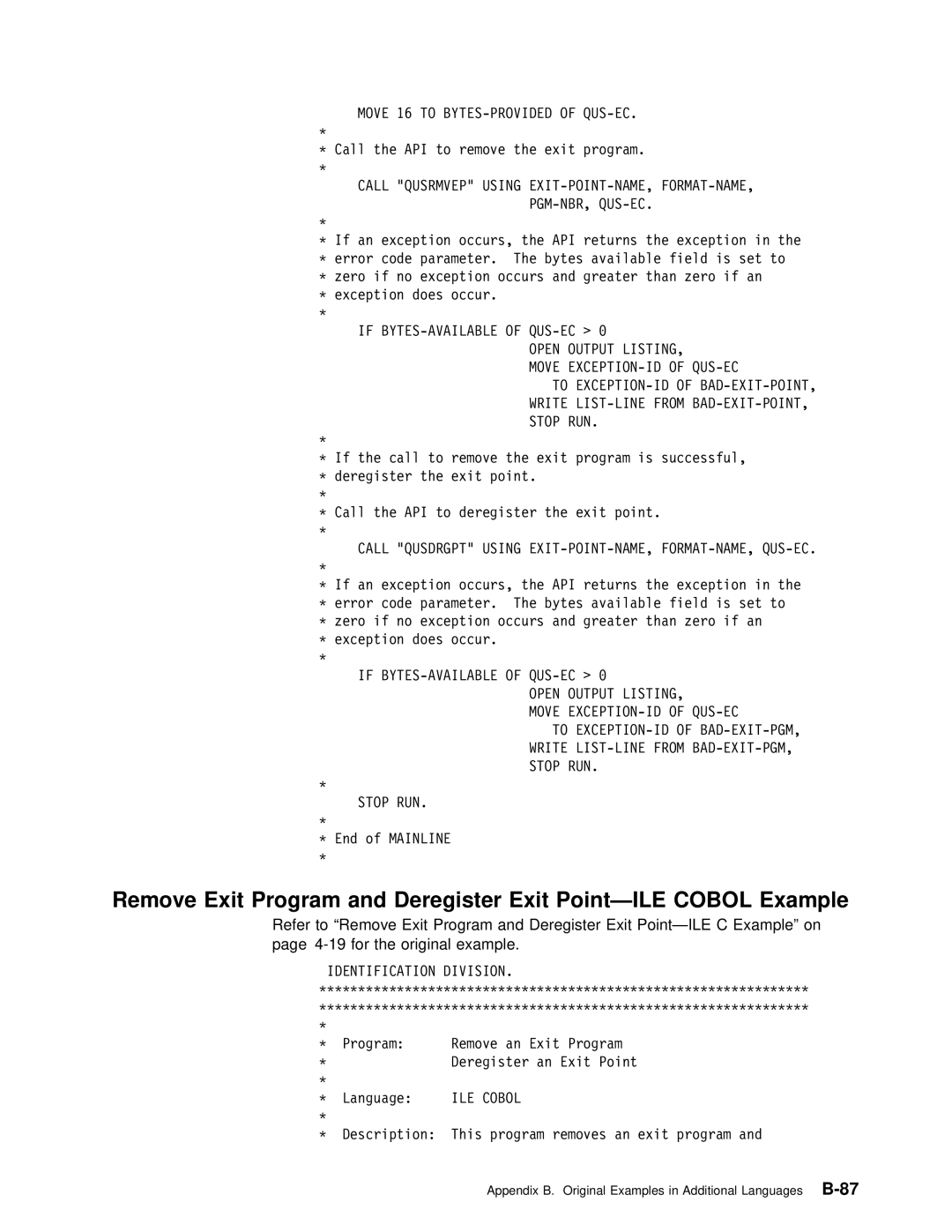 IBM Version 4 manual Move 16 to BYTES-PROVIDED of QUS-EC, Call Qusdrgpt Using EXIT-POINT-NAME, FORMAT-NAME, QUS-EC 