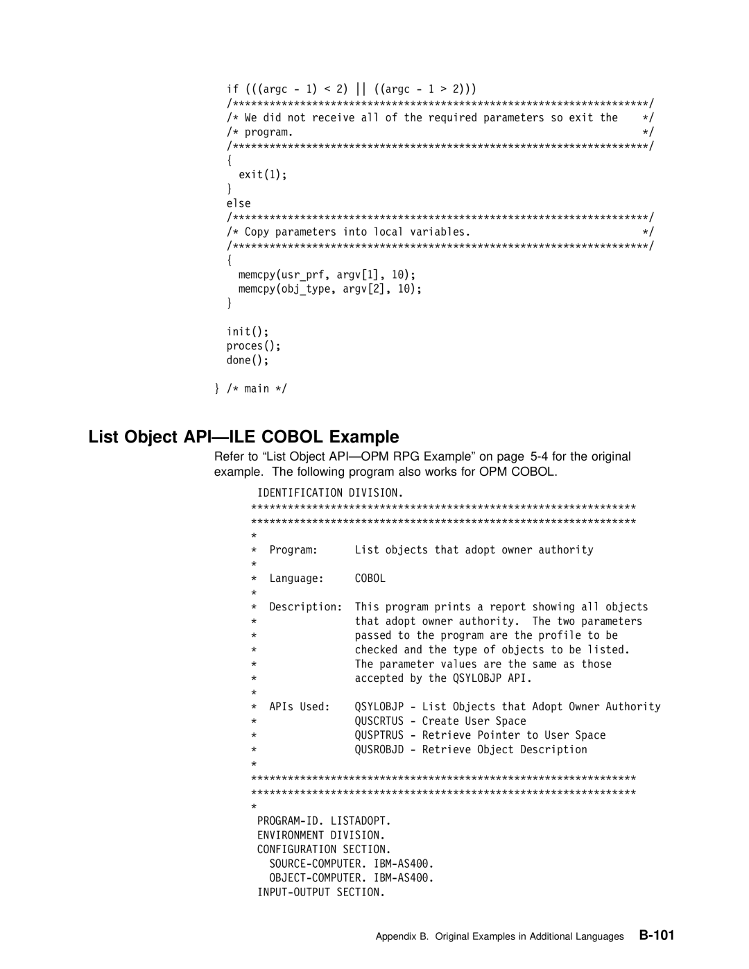 IBM Version 4 manual List Object API-ILE Cobol Example, PROGRAM-ID. Listadopt Environment Division, INPUT-OUTPUT Section 