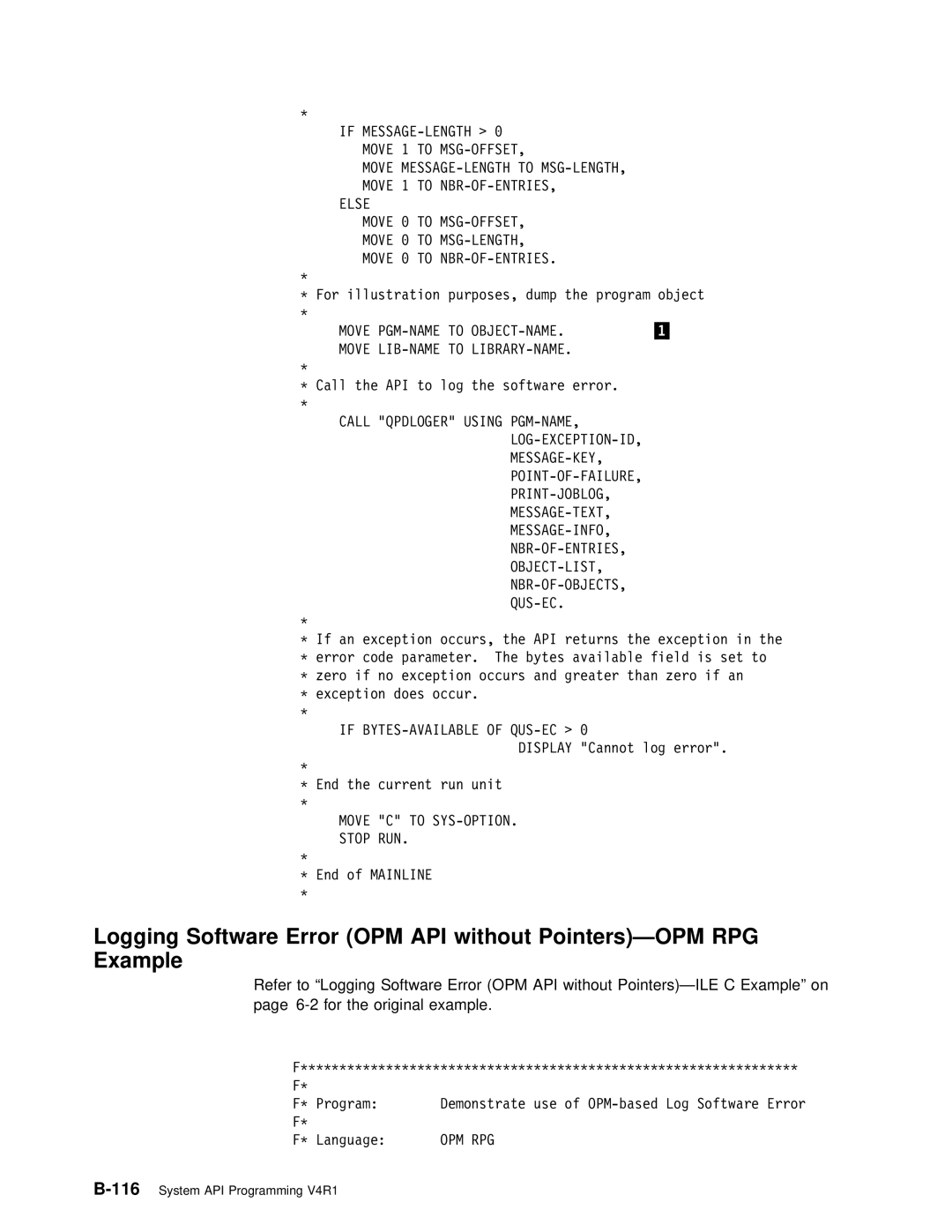 IBM Version 4 manual Logging Software Error OPM, Move 1 to MSG-OFFSET, Library-Name, Move C to SYS-OPTION. Stop RUN 