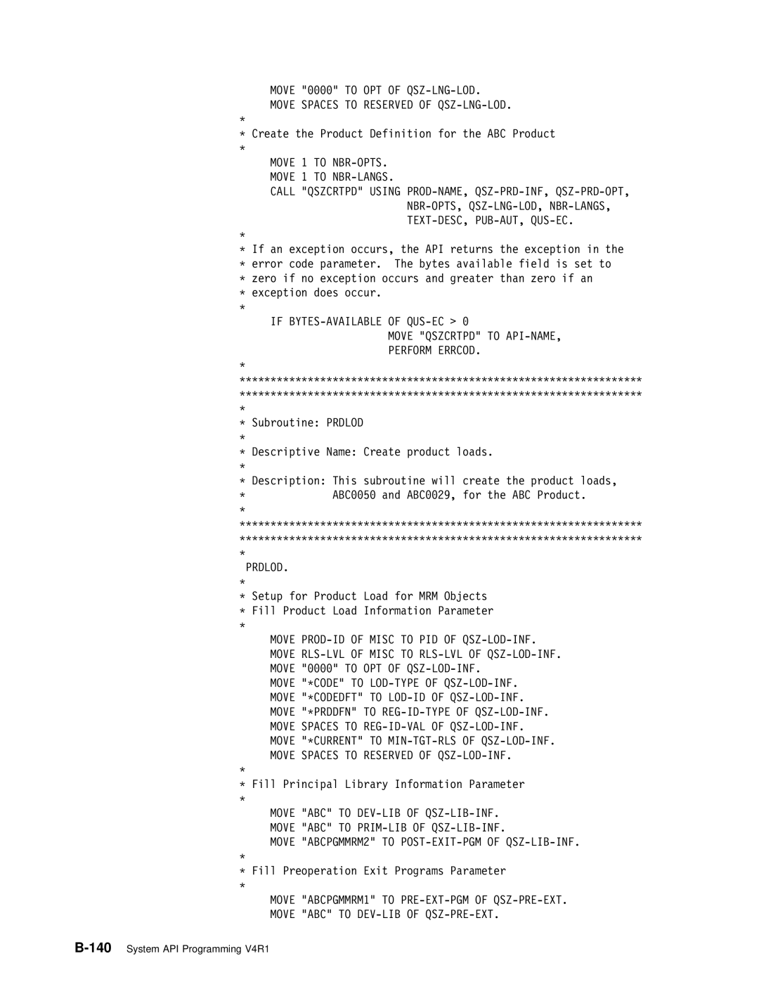 IBM Version 4 Move Spaces to Reserved of QSZ-LNG-LOD, Call Qszcrtpd Using PROD-NAME, QSZ-PRD-INF, QSZ-PRD-OPT, Prdlod 