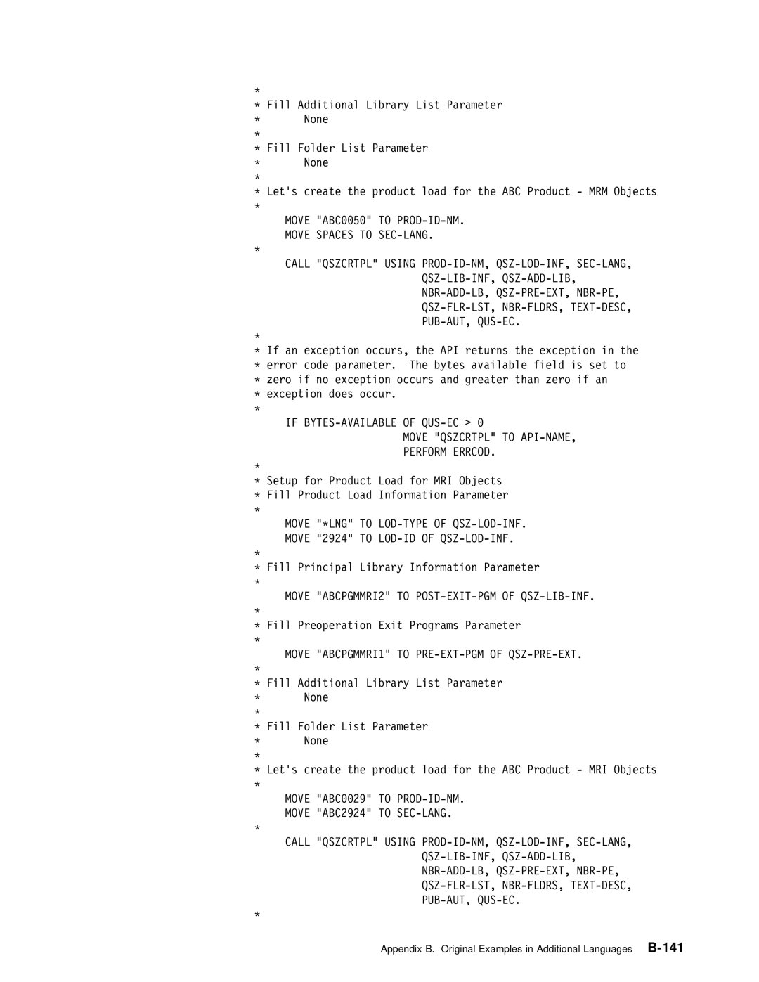 IBM Version 4 manual Move Qszcrtpl to API-NAME, Perform Errcod, Move ABCPGMMRI2 to POST-EXIT-PGM of QSZ-LIB-INF 