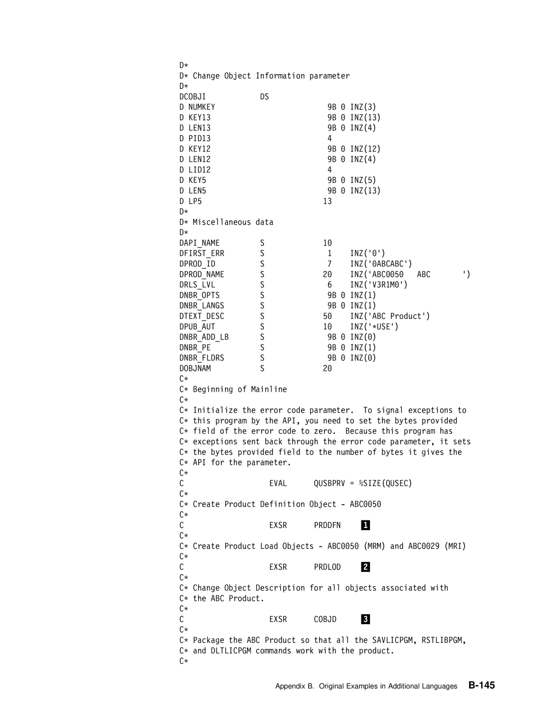 IBM Version 4 manual Dcobji Numkey, PID13 KEY12, LID12 KEY5, Dapiname Dfirsterr, Dprodid, Dprodname, ABC Drlslvl, Dnbropts 