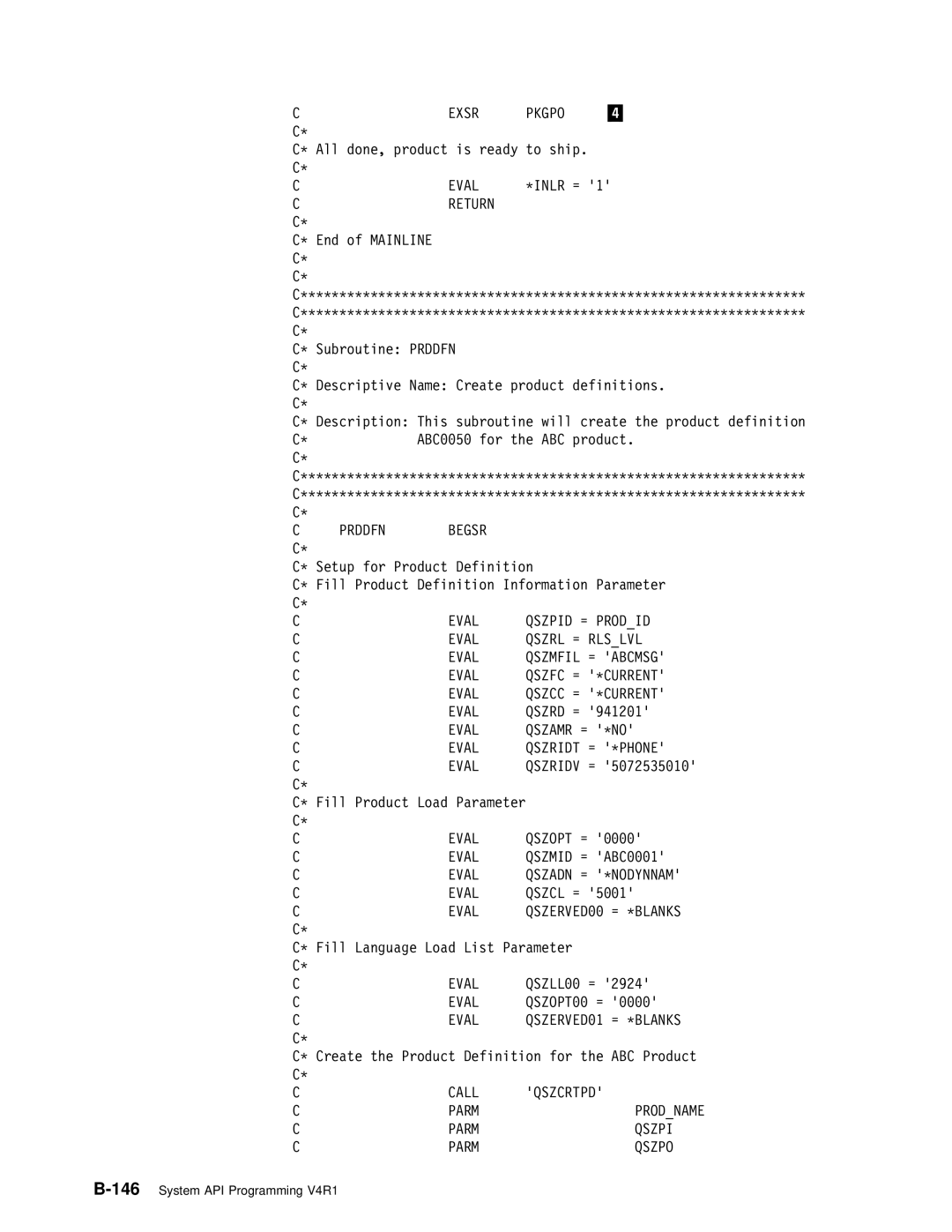 IBM Version 4 manual 146, Eval Qszamr = \NO Qszridt = \PHONE, Eval Qszadn = \NODYNNAM, Parm Prodname Qszpi Qszpo 