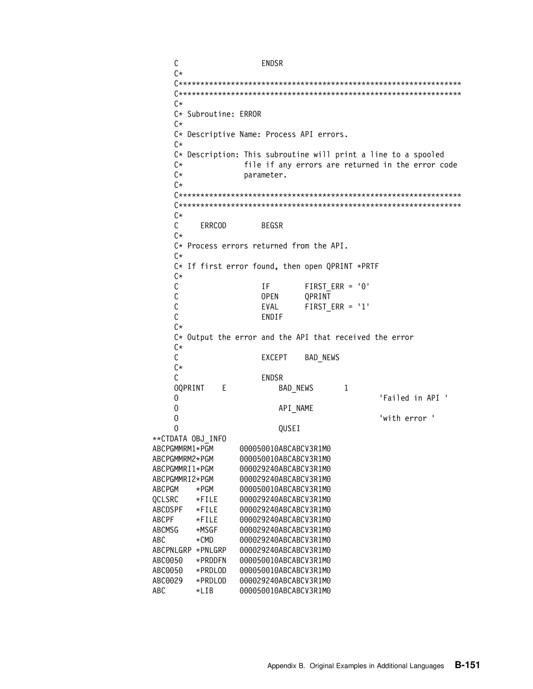 IBM Version 4 manual Open Qprint Eval Firsterr = Endif, Endsr Oqprint Badnews, Apiname, Qusei \\CTDATA Objinfo 