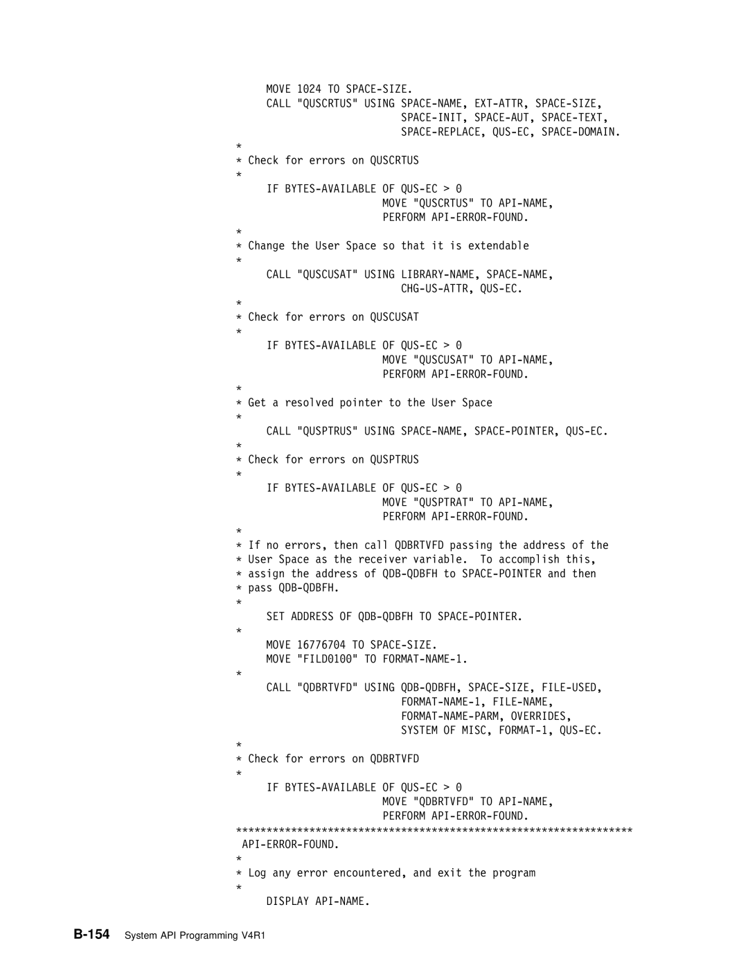 IBM Version 4 manual Call Qusptrus Using SPACE-NAME, SPACE-POINTER, QUS-EC, SET Address of QDB-QDBFH to SPACE-POINTER 