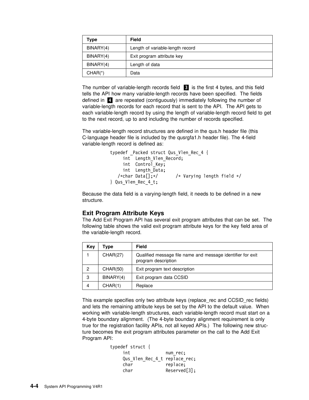 IBM Version 4 manual Exit Program Attribute Keys, Key Type Field 