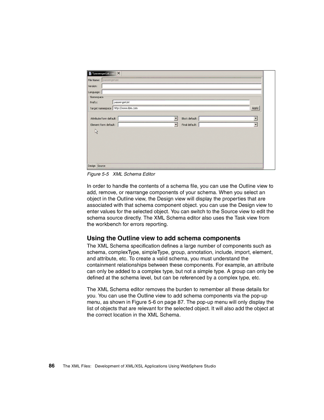 IBM Version 5 manual Using the Outline view to add schema components, XML Schema Editor 