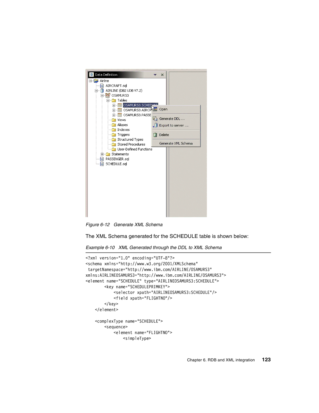 IBM Version 5 manual Generate XML Schema, Example 6-10 XML Generated through the DDL to XML Schema 