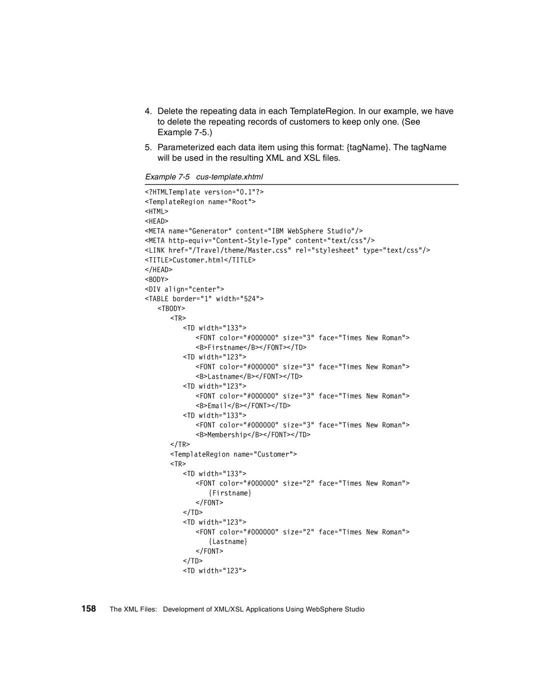 IBM Version 5 manual Example 7-5 cus-template.xhtml 