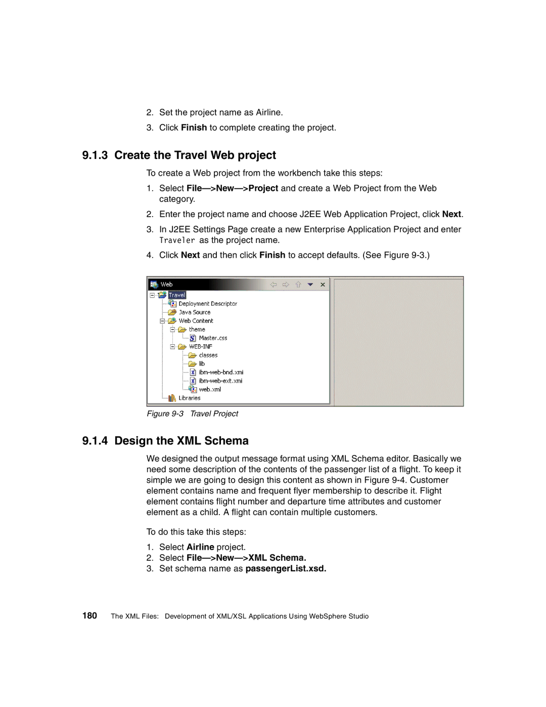 IBM Version 5 manual Create the Travel Web project, Design the XML Schema, Select File-New-XML Schema 