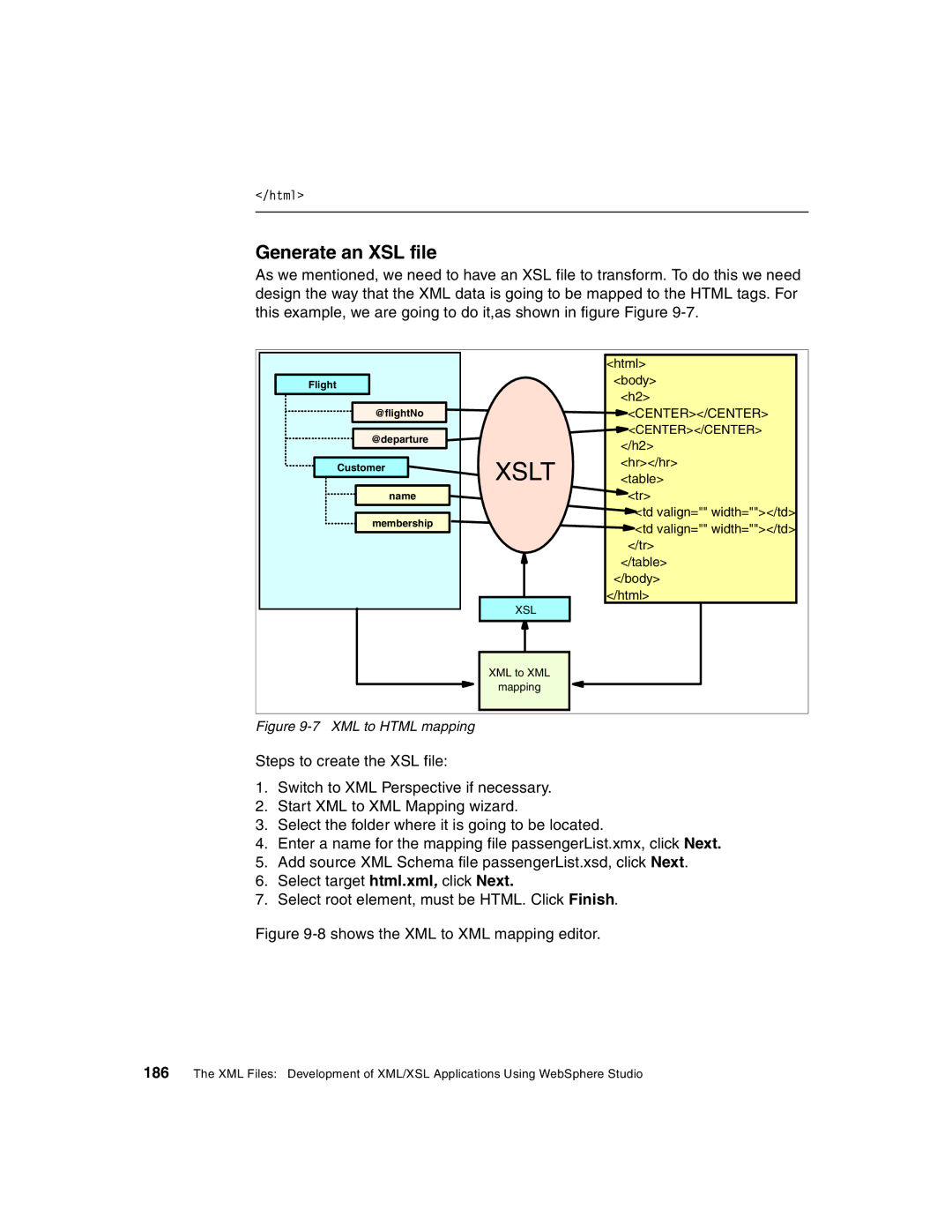 IBM Version 5 manual Generate an XSL file, XML to Html mapping 