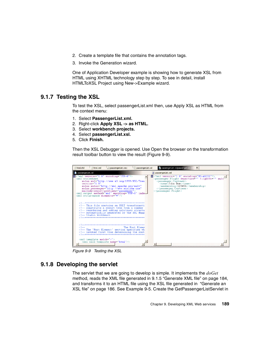 IBM Version 5 manual Testing the XSL, Developing the servlet 