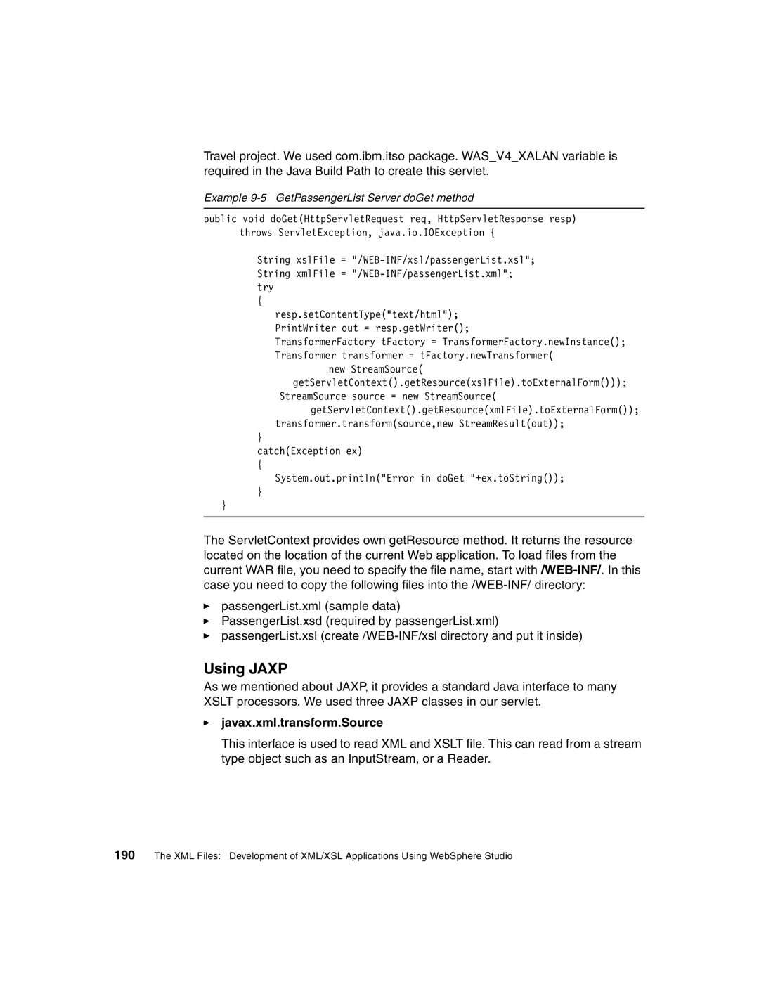 IBM Version 5 manual Javax.xml.transform.Source, Example 9-5 GetPassengerList Server doGet method 