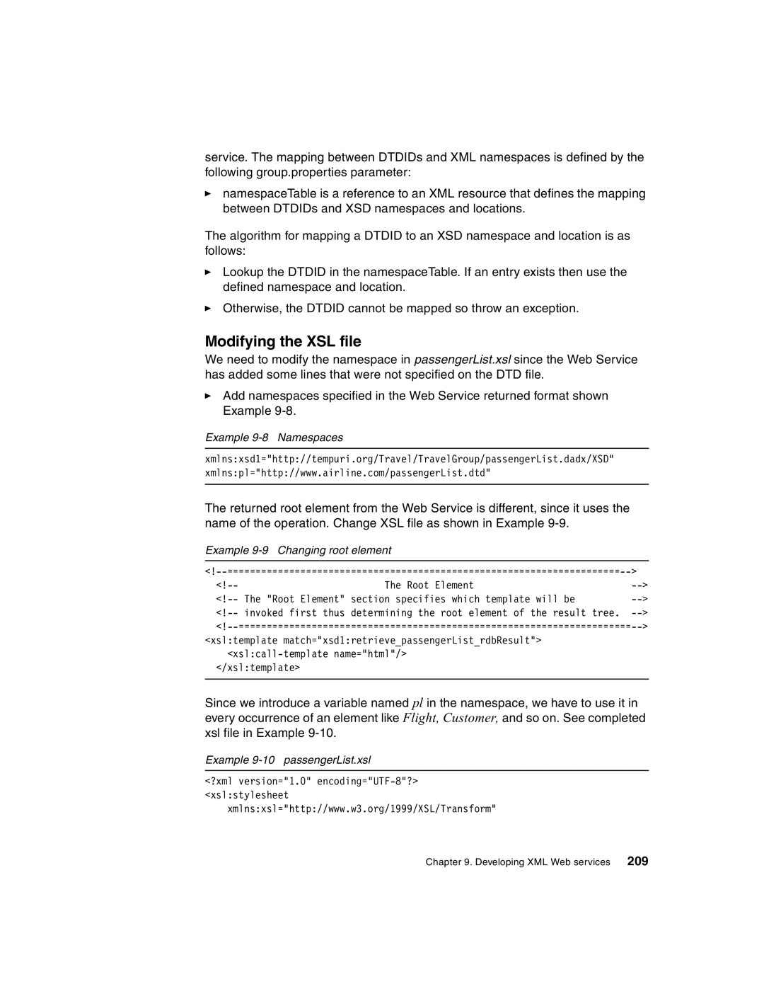 IBM Version 5 manual Modifying the XSL file, Example 9-8 Namespaces, Example 9-9 Changing root element 