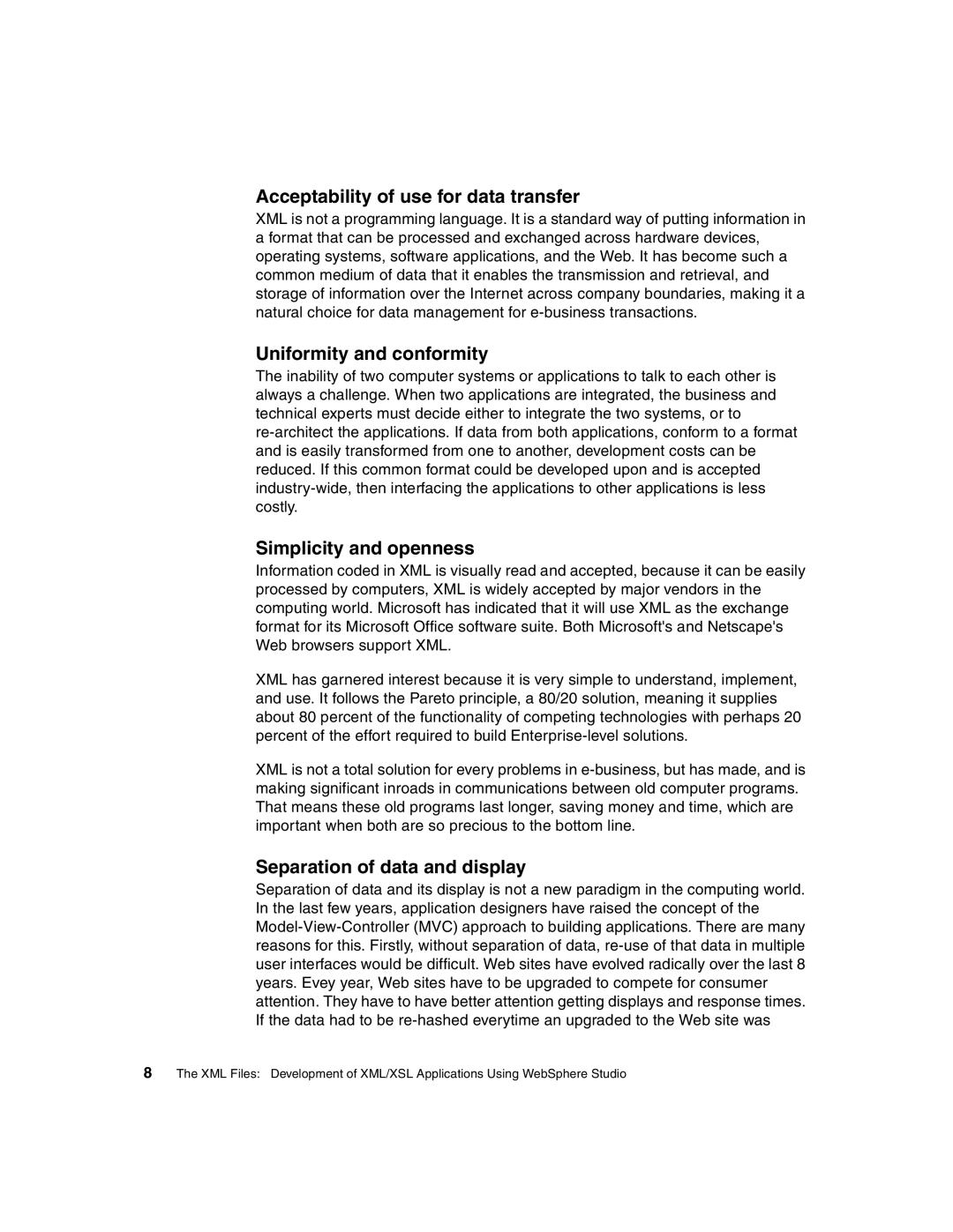 IBM Version 5 manual Acceptability of use for data transfer, Uniformity and conformity, Simplicity and openness 