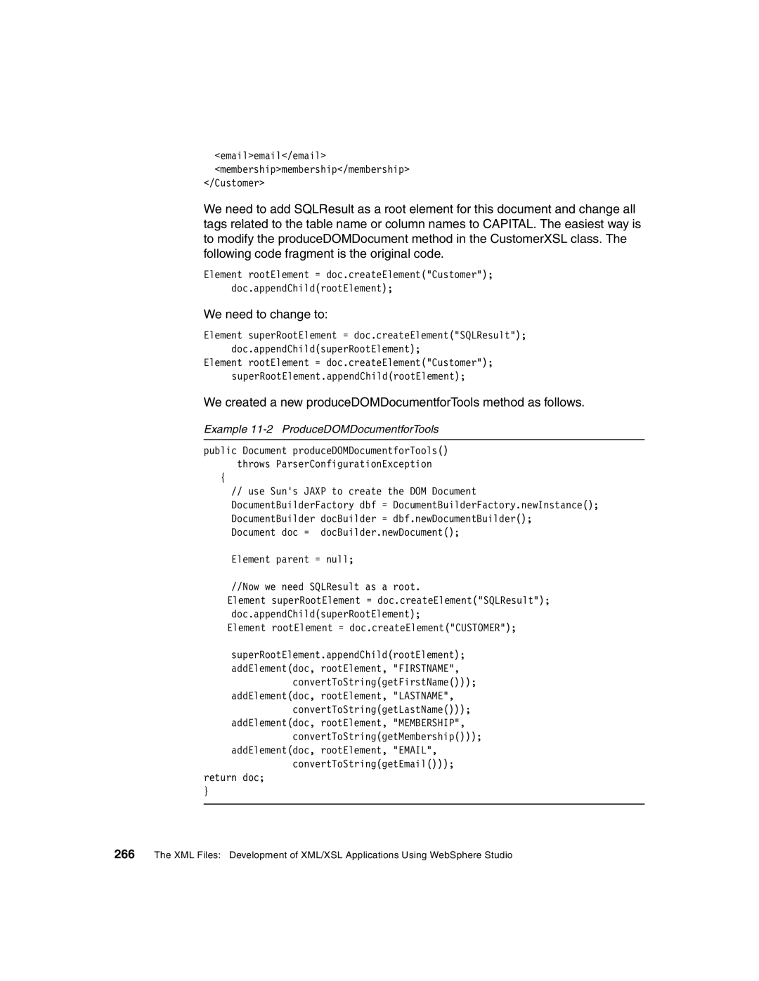 IBM Version 5 manual We need to change to, Example 11-2 ProduceDOMDocumentforTools 