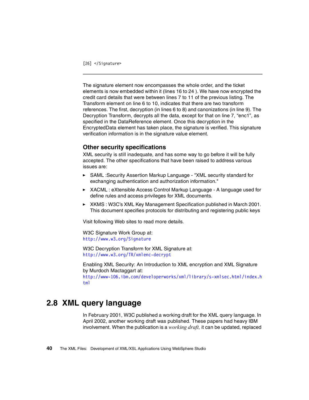 IBM Version 5 manual XML query language, Other security specifications 