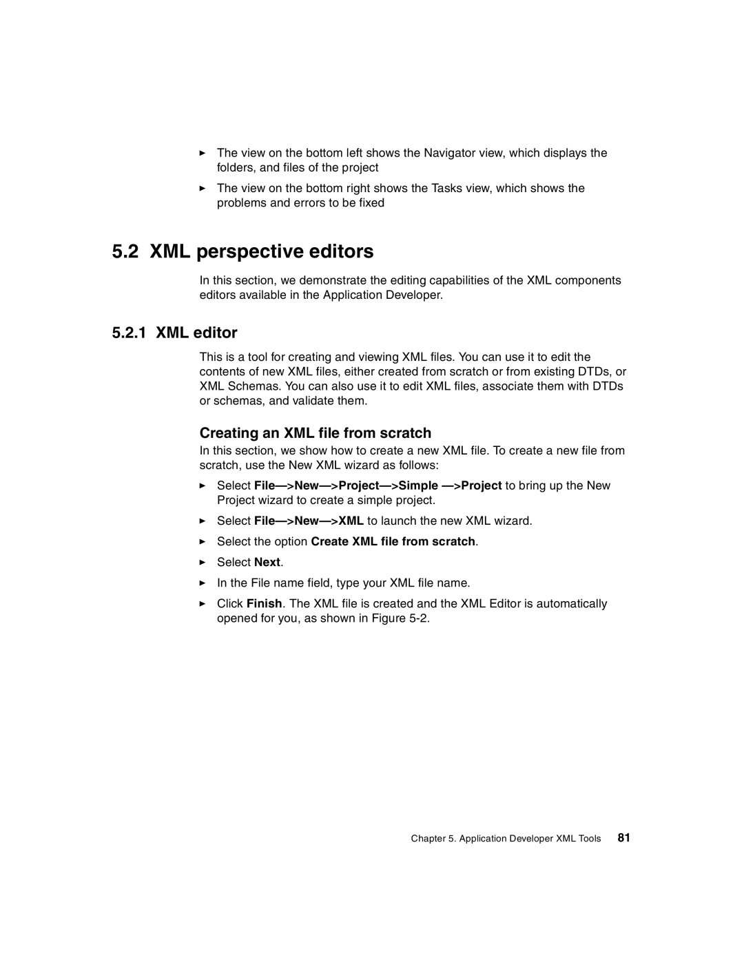 IBM Version 5 manual XML perspective editors, XML editor, Creating an XML file from scratch 