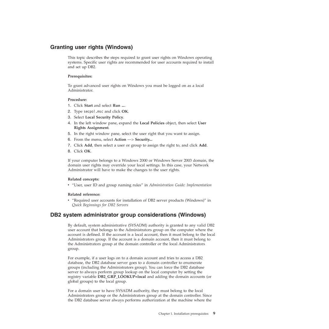 IBM VERSION 9 manual Granting user rights Windows, DB2 system administrator group considerations Windows, Prerequisites 