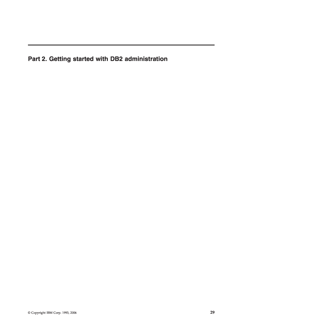 IBM VERSION 9 manual Part 2. Getting started with DB2 administration, Copyright IBM Corp. 1993 