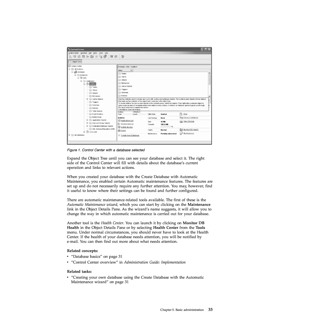 IBM VERSION 9 manual Related concepts, v “Control Center overview” in Administration Guide Implementation, Related tasks 