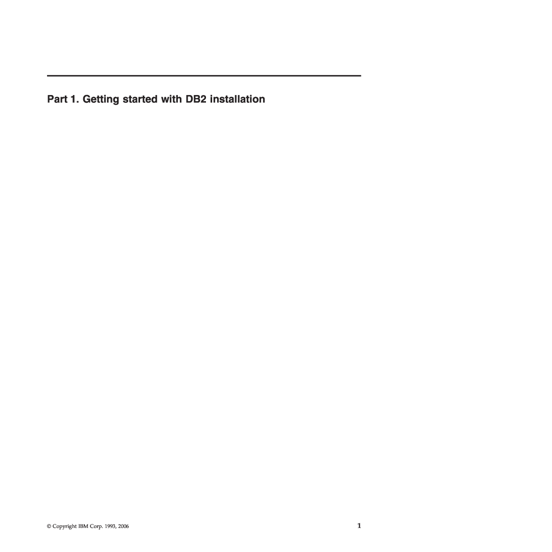 IBM VERSION 9 manual Part 1. Getting started with DB2 installation, Copyright IBM Corp. 1993 
