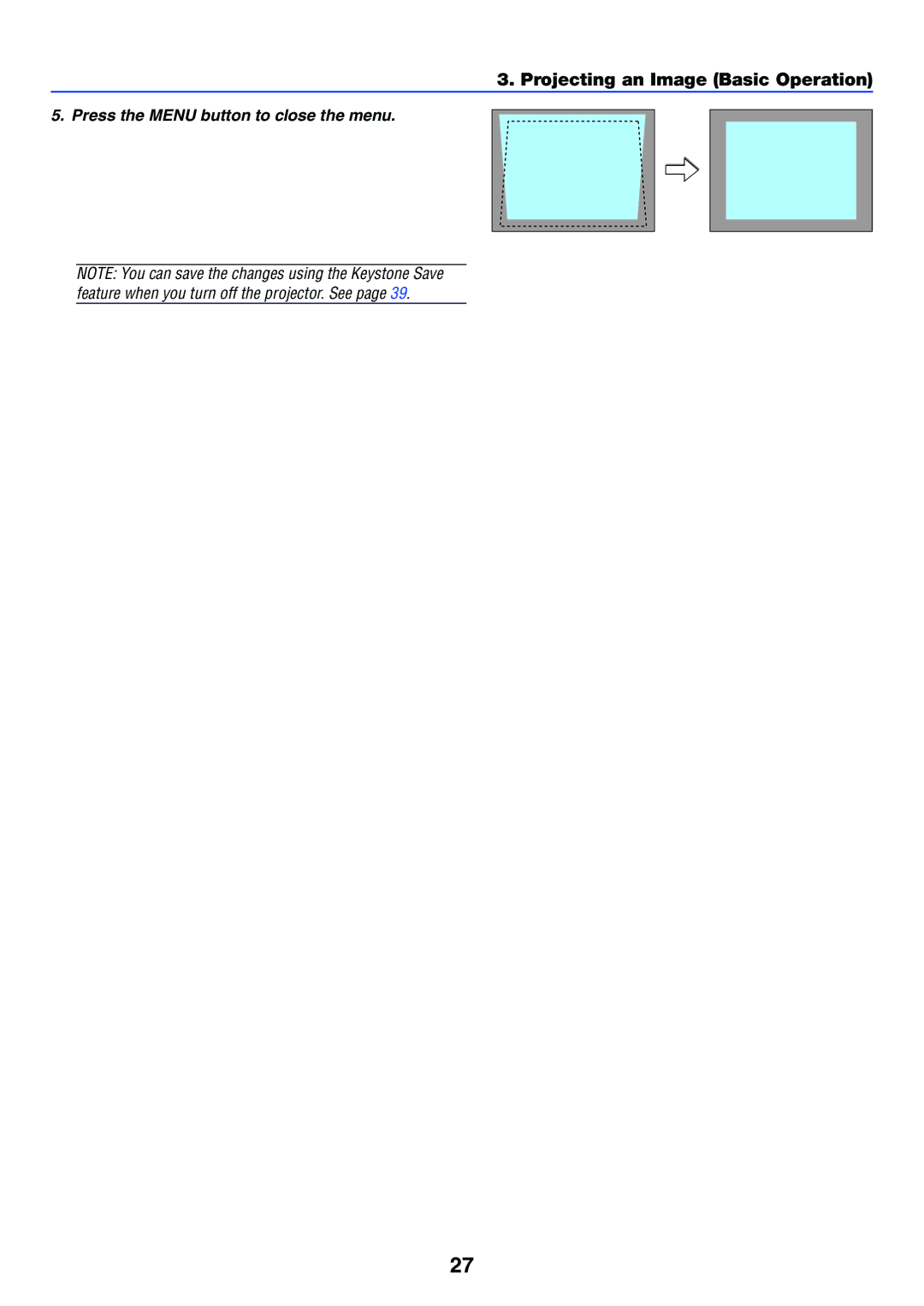 IBM VT575, VT470, VT676, VT670 manual Press the Menu button to close the menu 