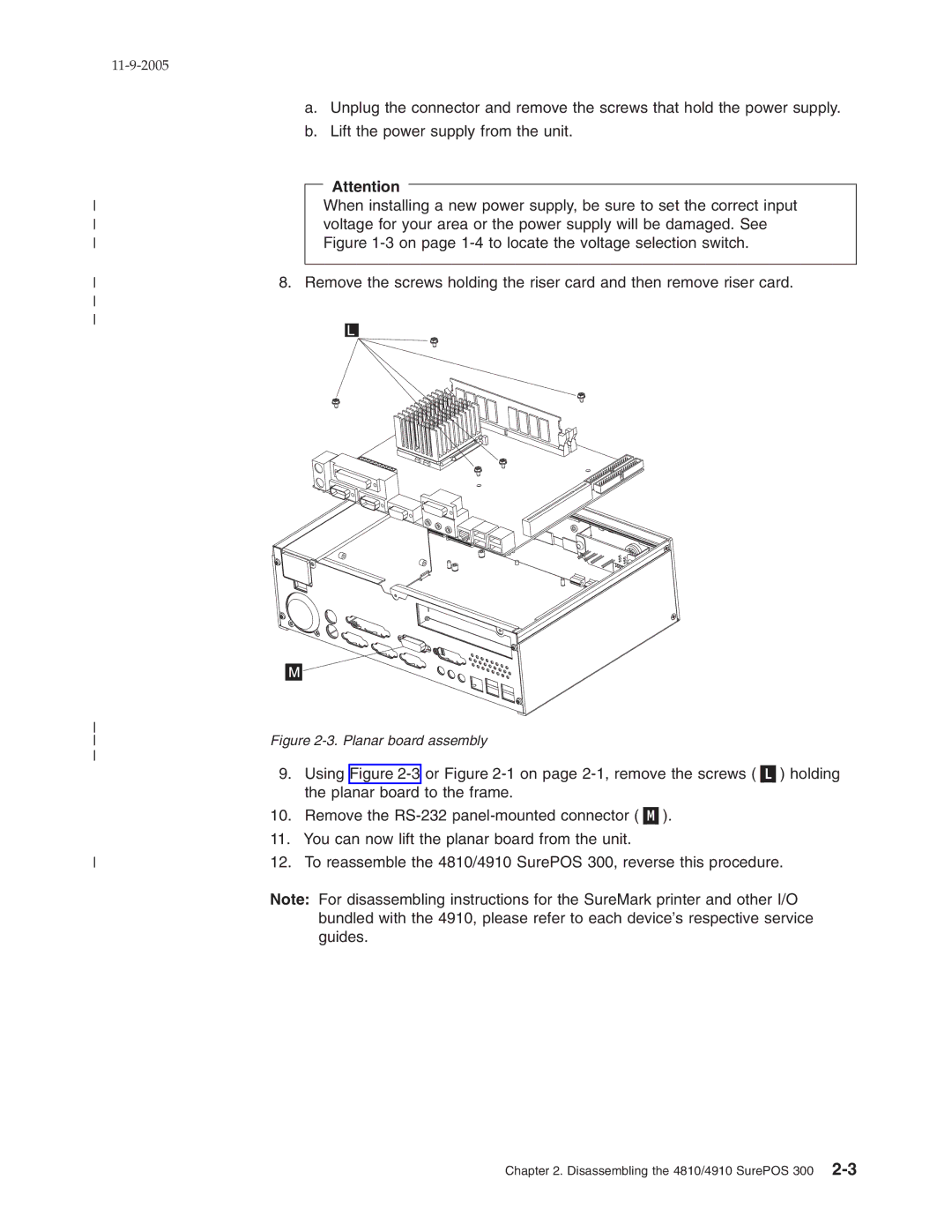 IBM 31x, W2H, 32x manual On page 1-4to locate the voltage selection switch 