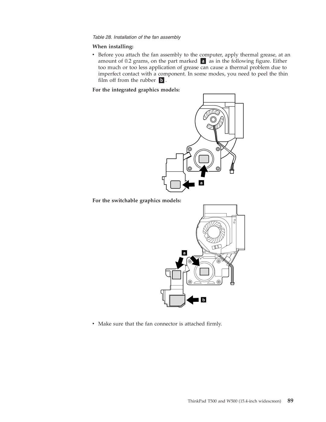 IBM T500, W500 manual Make sure that the fan connector is attached firmly 